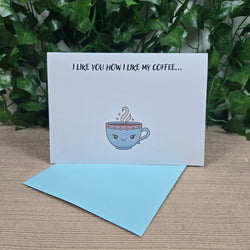 I like you how I like my Coffee Card (ONLINE ORDER ONLY)