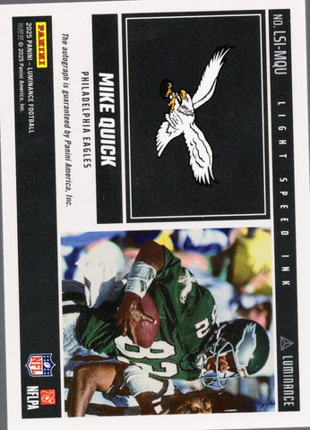 2025 Panini Luminance Mike Quick #LSIMQU Light Speed Ink Auto /100 Philadelphia Eagles Football Card (ONLINE ORDER ONLY)