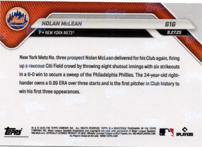 2025 Topps Now Nolan McLean #616 Orange Foil /25 New York Mets Rookie RC Baseball Card (ONLINE ORDER ONLY)