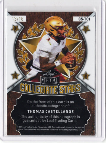 2025 Leaf Metal Thomas Castellanos #CSTC1 Collegiate Stars Auto /16 Florida State Seminoles Rookie RC Football Card (ONLINE ORDER ONLY)