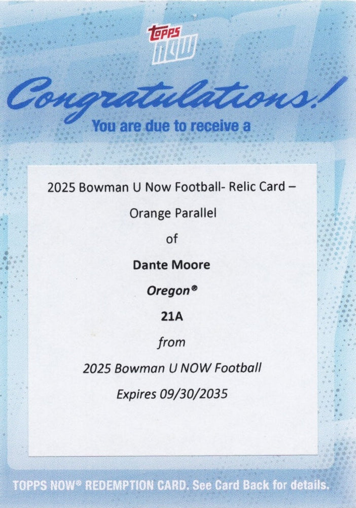 2025 Topps Bowman U Now Dante Moore #21A Football Relic Orange /25 Redemption Oregon Ducks Rookie RC Football Card (ONLINE ORDER ONLY)