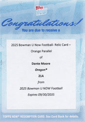 2025 Topps Bowman U Now Dante Moore #21A Football Relic Orange /25 Redemption Oregon Ducks Rookie RC Football Card (ONLINE ORDER ONLY)