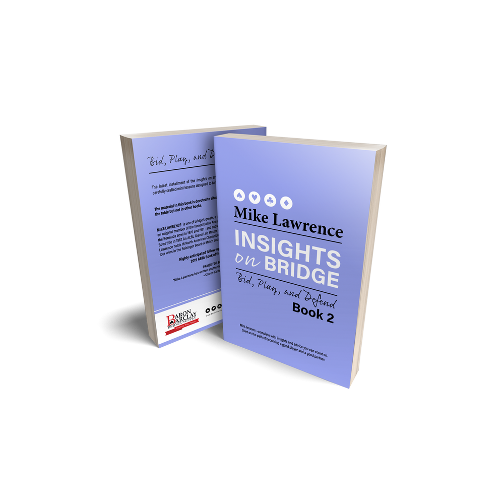 Insights on Bridge Book 2: Bid, Play, and Defend (ONLINE ORDER ONLY)