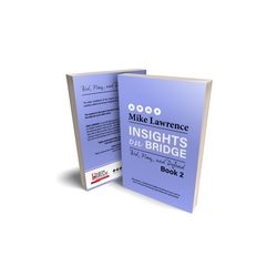 Insights on Bridge Book 2: Bid, Play, and Defend (ONLINE ORDER ONLY)