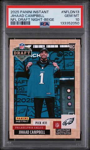 Graded 2025 Panini Instant Jihaad Campbell #NFLDN13 /25 Draft Night Beige Rookie RC Football Card PSA 10 Gem Mint (ONLINE ORDER ONLY)