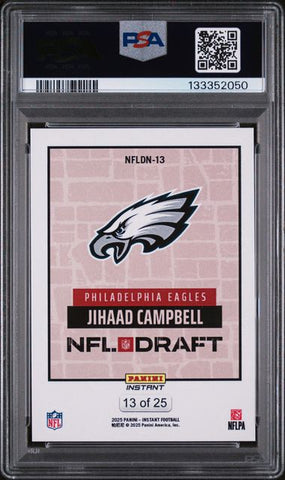 Graded 2025 Panini Instant Jihaad Campbell #NFLDN13 /25 Draft Night Beige Rookie RC Football Card PSA 10 Gem Mint (ONLINE ORDER ONLY)