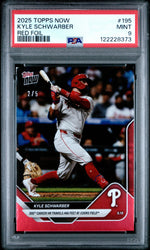 Graded 2025 Topps Now Kyle Schwarber #195 Red Foil /5 Baseball Card PSA 9 Mint (ONLINE ORDER ONLY)