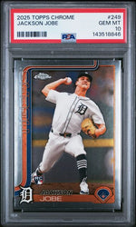 Graded 2025 Topps Chrome Jackson Jobe #249 Rookie RC Baseball Card PSA 10 Gem Mint