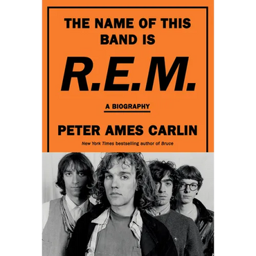 The Name of This Band Is R.E.M.: A Biography - Hardcover (ONLINE ORDER ONLY)