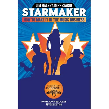 Starmaker: HOW TO MAKE IT IN THE MUSIC BUSINESS 2nd Edition - Paperback (ONLINE ORDER ONLY)