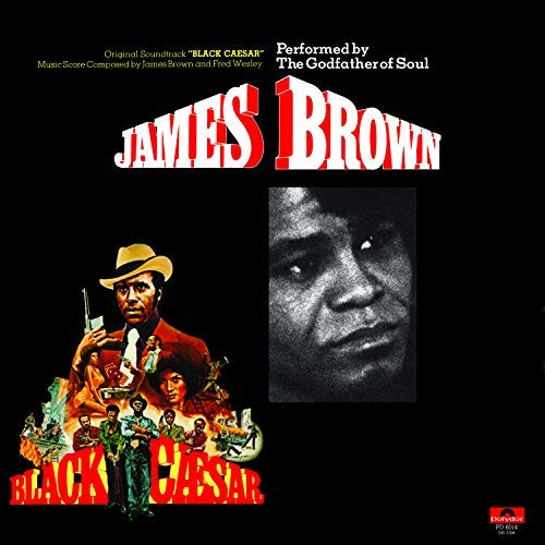James Brown - Black Caesar (Original Motion Picture Soundtrack) [LP] [Vinyl] (ONLINE ORDER ONLY)