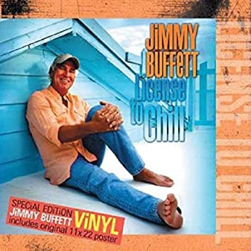 Jimmy Buffett - License to Chill [2 LP] [Vinyl] (ONLINE ORDER ONLY)