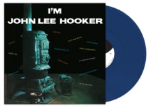I'm John Lee Hooker [Sea Blue Colored Vinyl] [Import] [Vinyl] (ONLINE ORDER ONLY)