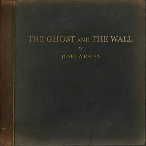 The Ghost and the Wall [CD] (ONLINE ORDER ONLY)