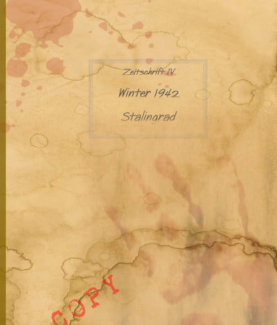 Escape from Stalingrad Z - Journal IV (ONLINE ORDER ONLY)