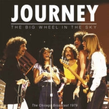 Journey - The Big Wheel in the Sky: Chicago Broadcast 1979 [Import] (2 LP) [Vinyl] (ONLINE ORDER ONLY)