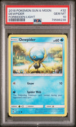 2018 POKEMON SUN & MOON FORBIDDEN LIGHT DEWPIDER #32 - PSA GEM MT 10 (Online Order Only)