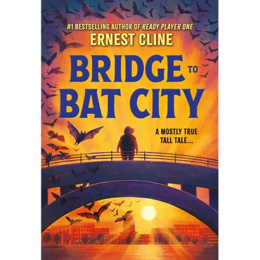 Bridge to Bat City - Hardcover (ONLINE ORDER ONLY)