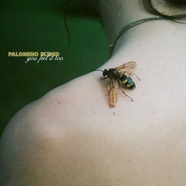 Palomino Blond - You Feel It Too [Vinyl] (ONLINE ORDER ONLY)