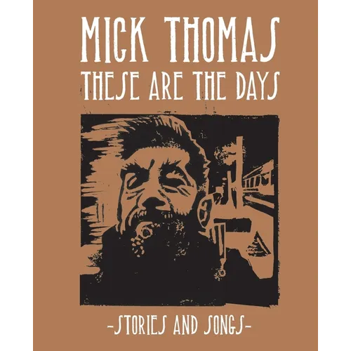 These Are The Days: Stories and Songs - Paperback (ONLINE ORDER ONLY)
