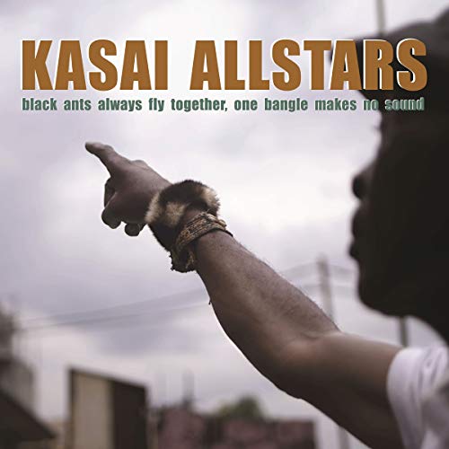 Kasai Allstars - Black Ants Always Fly Together One Bangle Makes No [Vinyl] (ONLINE ORDER ONLY)
