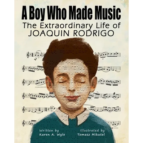 A Boy Who Made Music: The Extraordinary Life of Joaquin Rodrigo - Paperback (ONLINE ORDER ONLY)