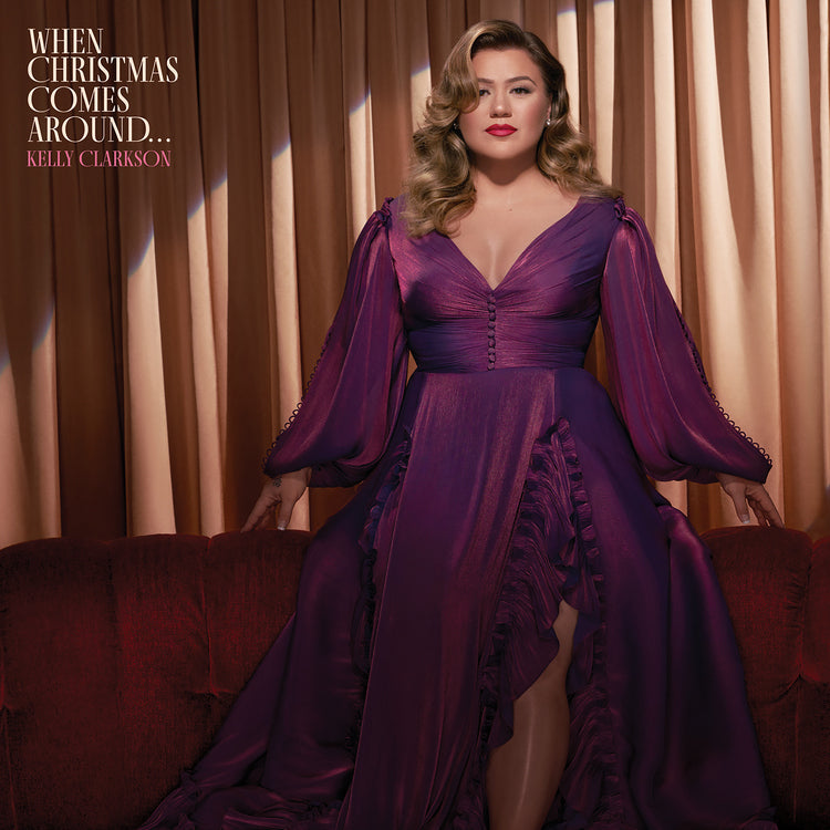 Kelly Clarkson - When Christmas Comes Around... [Vinyl] (ONLINE ORDER ONLY)