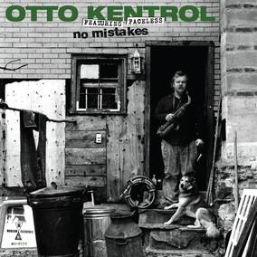 Kentrol, Otto - No Mistakes (RSD 4/23/2022) [Vinyl] (ONLINE ORDER ONLY)
