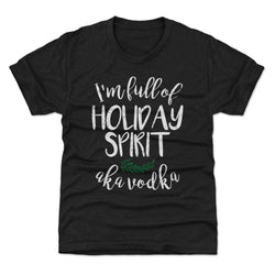 Christmas I'm Full Of Holiday Spirit WHT (ONLINE ORDER ONLY)