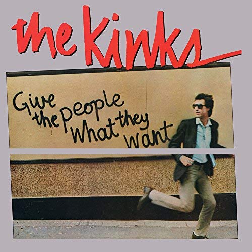 Kinks - GIVE THE PEOPLE WHAT THEY WANT [Vinyl] (ONLINE ORDER ONLY)