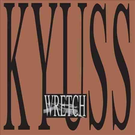 Kyuss - WRETCH [Vinyl]