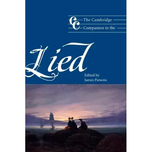 The Cambridge Companion to the Lied - Hardcover (ONLINE ORDER ONLY)
