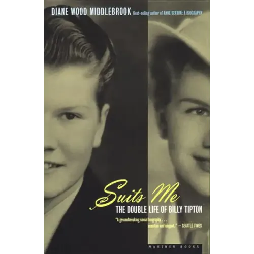 Suits Me: The Double Life of Billy Tipton - Paperback (ONLINE ORDER ONLY)
