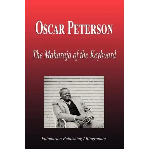 Oscar Peterson - The Maharaja of the Keyboard (Biography) - Paperback (ONLINE ORDER ONLY)