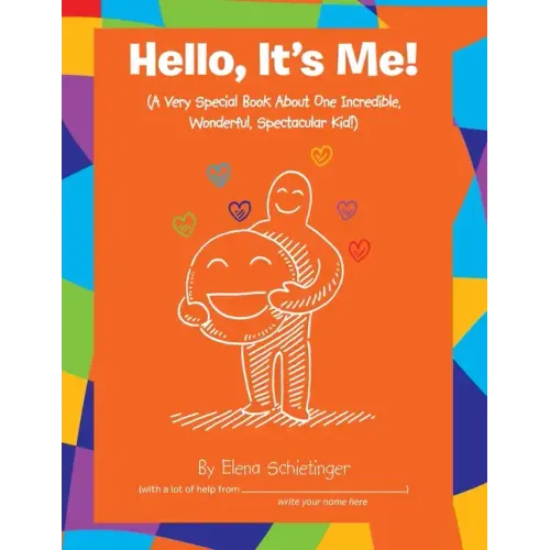 Hello, It's Me!: (A Very Special Book About One Incredible, Wonderful, Spectacular Kid!) - Paperback (ONLINE ORDER ONLY)