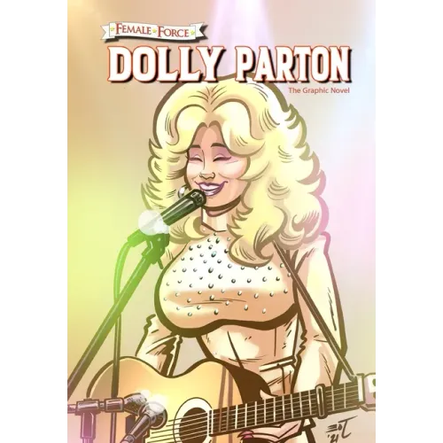 Female Force: Dolly Parton - The Graphic Novel - Paperback (ONLINE ORDER ONLY)