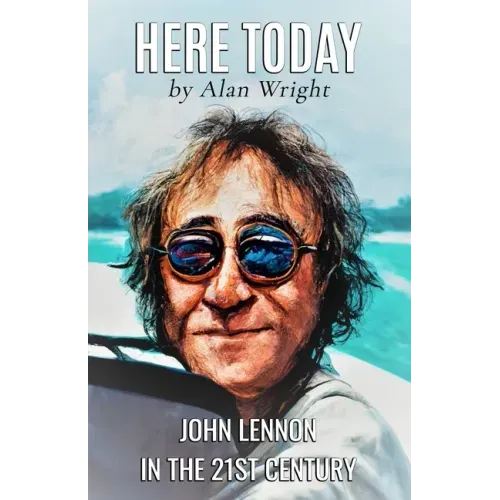 Here Today: John Lennon in the 21st Century - Paperback (ONLINE ORDER ONLY)