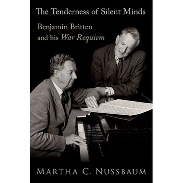 The Tenderness of Silent Minds: Benjamin Britten and His War Requiem - Hardcover (ONLINE ORDER ONLY)