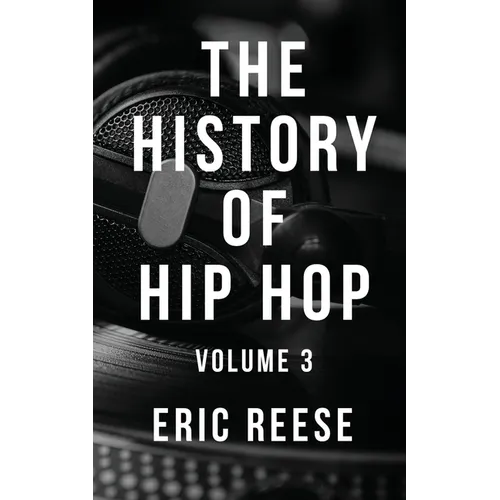 The History of Hip Hop - Paperback (ONLINE ORDER ONLY)