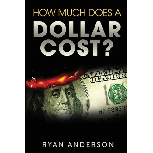 How Much Does A Dollar Cost? - Paperback (ONLINE ORDER ONLY)