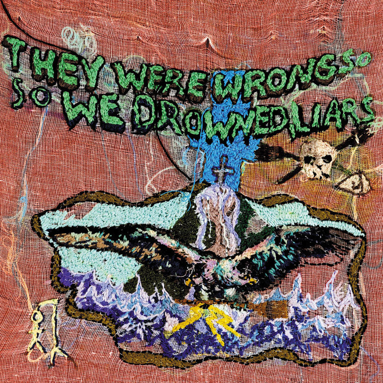 They Were Wrong, So We Drowned (Limited Edition Recycled Color Vinyl) [Vinyl] (ONLINE ORDER ONLY)