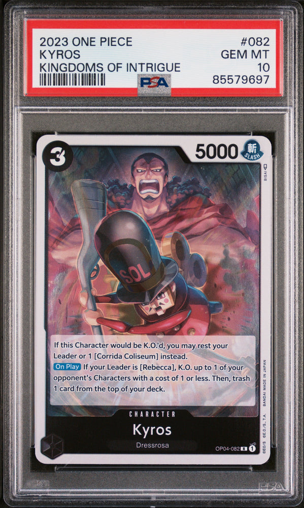 2023 ONE PIECE KINGDOMS OF INTRIGUE KYROS #82 - PSA GEM MT 10 (Online Order Only)