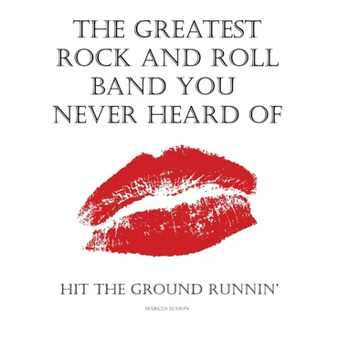 The Greatest Rock And Roll Band You Never Heard Of - Paperback (ONLINE ORDER ONLY)