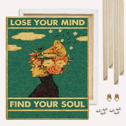 Lose Your Mind, Find Your Soul - Paint By Numbers Kit