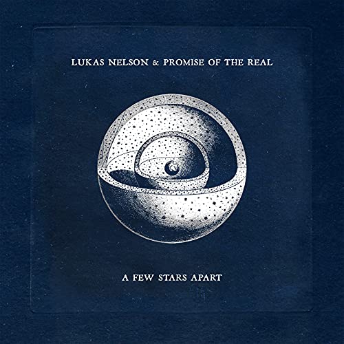Lukas Nelson & Promise Of The Real - A Few Stars Apart [Black w/ White Splatter LP] [Vinyl]