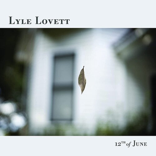 Lyle Lovett - 12th of June [LP] [Vinyl] (ONLINE ORDER ONLY)
