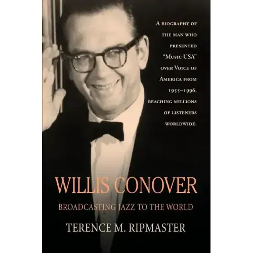 Willis Conover: Broadcasting Jazz To The World - Paperback (ONLINE ORDER ONLY)