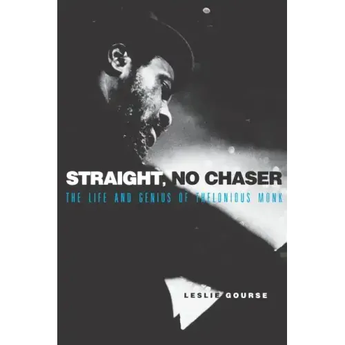 Straight, No Chaser: The Life and Genius of Thelonious Monk - Paperback (ONLINE ORDER ONLY)