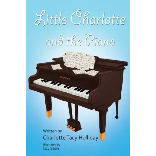 Little Charlotte and the Piano - Paperback (ONLINE ORDER ONLY)