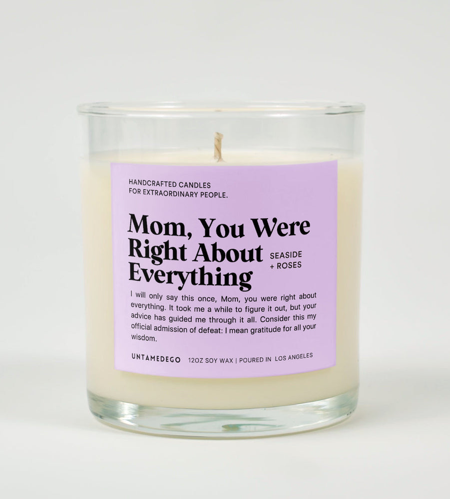 Mom You Were Right About Everything Glass Candle (ONLINE ORDER ONLY)